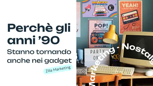 Nostalgia Marketing: perché i brand stanno tornando agli anni ’90 e 2000