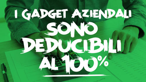 Gadget Aziendali: Come Sfruttare la Deducibilità Fiscale al Massimo