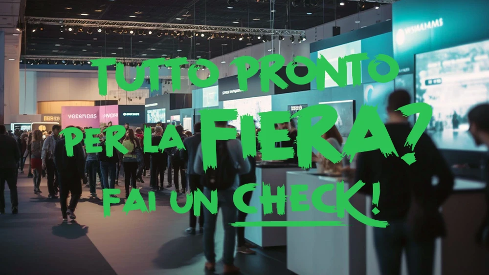 Arrivare Preparati in Fiera: Tattiche e Strategie di Successo