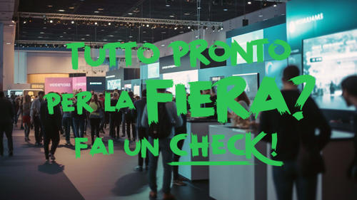 Arrivare Preparati in Fiera: Tattiche e Strategie di Successo