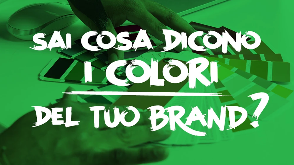 Il Significato dei Colori nel Marketing: Come Influenzano le Nostre Scelte