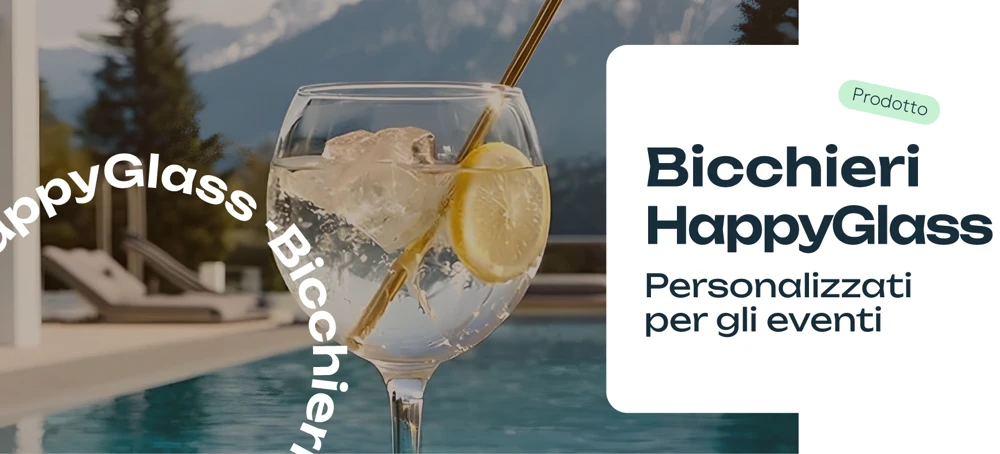 Bicchieri HappyGlass personalizzati per eventi: non sempre il vetro è la scelta giusta
